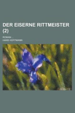 Cover of Der Eiserne Rittmeister; Roman ... (2)