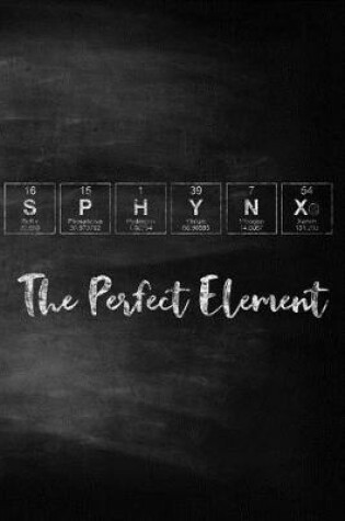 Cover of Sphynx the Perfect Element