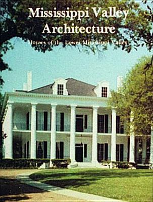 Book cover for Mississippi Valley Architecture