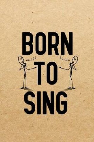 Cover of Born To Sing