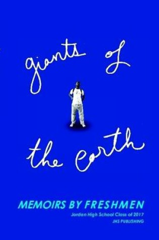 Cover of Giants of the Earth: Memoirs by Freshmen