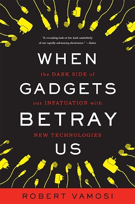 Book cover for When Gadgets Betray Us