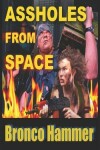 Book cover for Assholes From Space