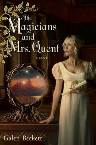 Cover of The Magicians and Mrs. Quent