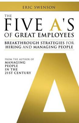 Book cover for The Five A's of Great Employees