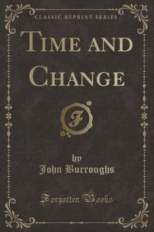 Cover of Time and Change (Classic Reprint)