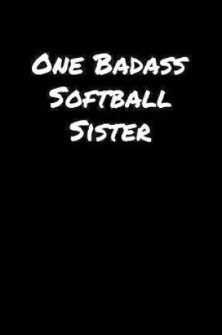 Cover of One Badass Softball Sister