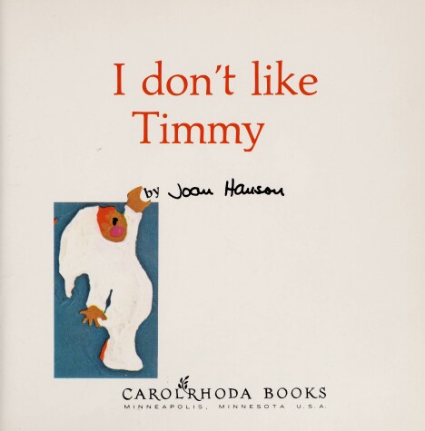 Book cover for I Don't Like Timmy