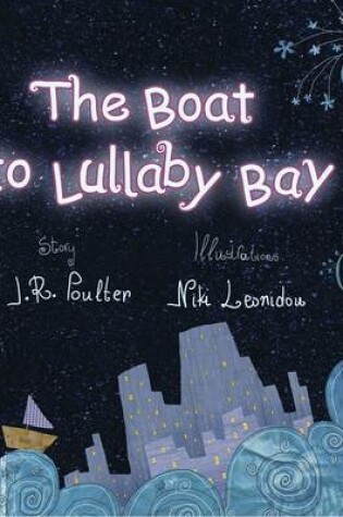 Cover of The Boat to Lullaby Bay