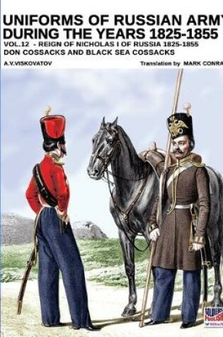 Cover of Uniforms of Russian army during the years 1825-1855 - Vol. 12
