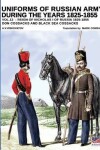 Book cover for Uniforms of Russian army during the years 1825-1855 - Vol. 12