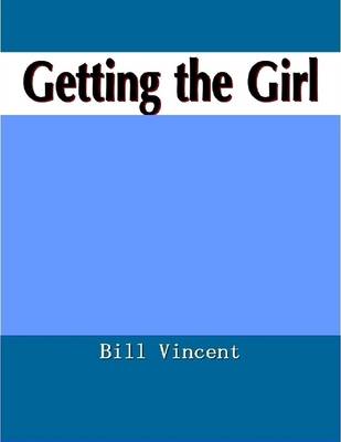 Book cover for Getting the Girl