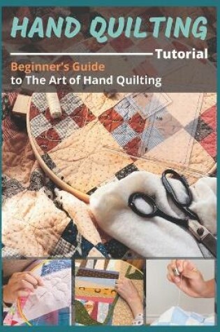 Cover of Hand Quilting Tutorial