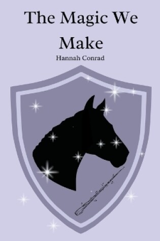 Cover of The Magic We Make
