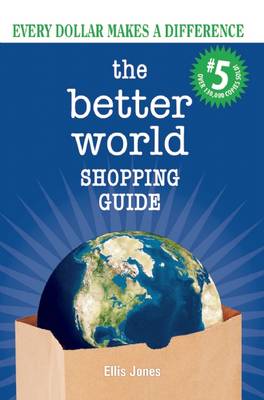 Book cover for The Better World Shopping Guide: 5th Edition