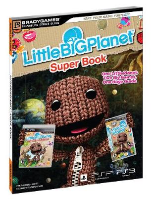 Book cover for LittleBigPlanet Super Book Signature Series Strategy Guide