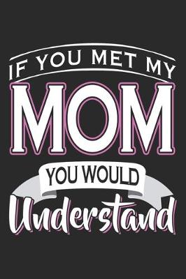 Book cover for If You Met My Mom