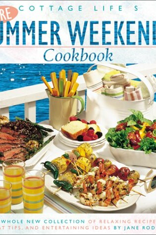 Cover of Cottage Life's More Summer Weekends Cookbook