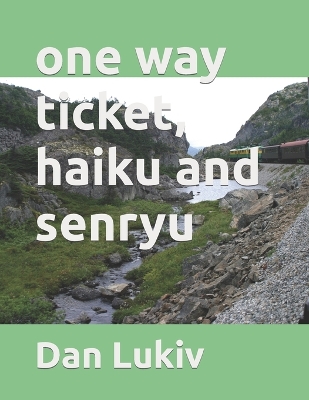 Book cover for one way ticket, haiku and senryu