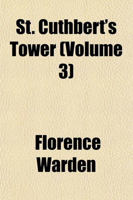 Book cover for St. Cuthbert's Tower (Volume 3)