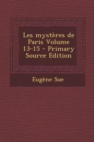 Cover of Les Mysteres de Paris Volume 13-15