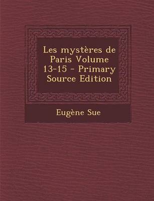 Book cover for Les Mysteres de Paris Volume 13-15