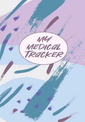 Cover of My Medical Tracker