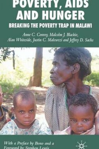 Cover of Poverty, AIDS and Hunger: Breaking the Poverty Trap in Malawi