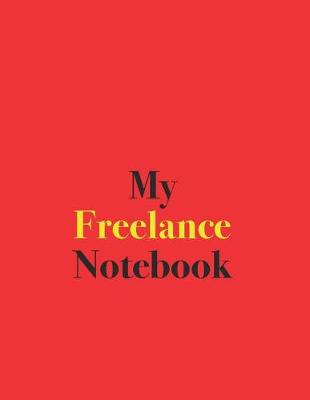 Book cover for My Freelance Notebook