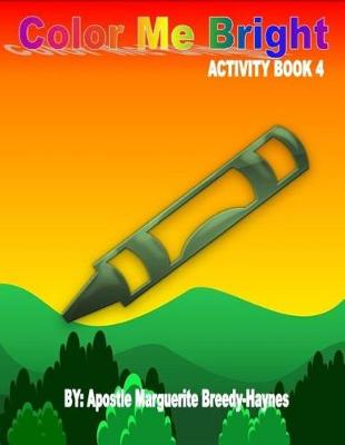 Book cover for Color Me Bright Activity Book 4