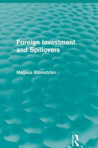 Cover of Foreign Investment and Spillovers (Routledge Revivals)