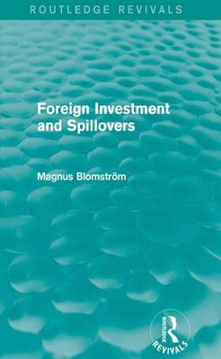 Book cover for Foreign Investment and Spillovers (Routledge Revivals)