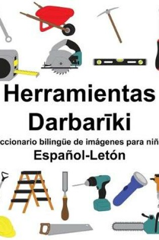 Cover of Español-Letón Herramientas/Darbar&#299;ki Diccionario bilingüe de imágenes para niños