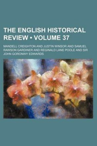 Cover of The English Historical Review (Volume 37)