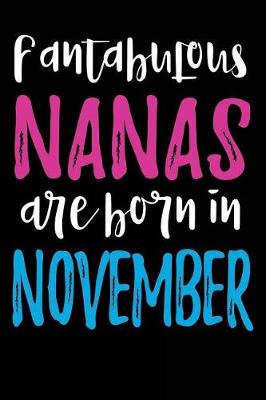 Book cover for Fantabulous Nanas Are Born In November