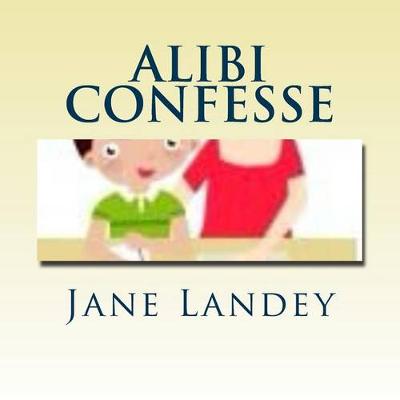 Book cover for Alibi Confesse