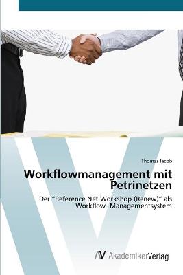 Book cover for Workflowmanagement mit Petrinetzen