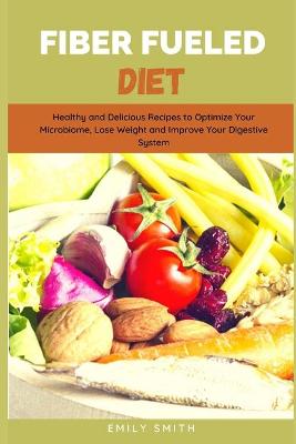 Book cover for Fiber Fueled Diet