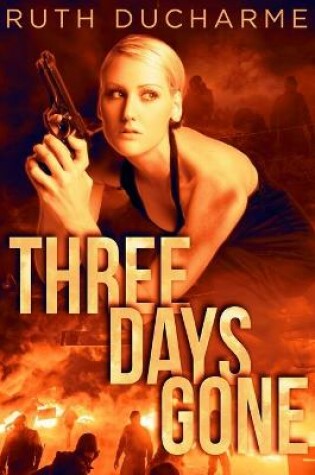 Cover of Three Days Gone