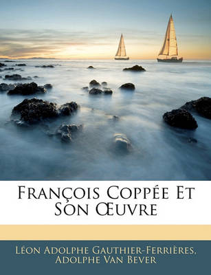 Book cover for Francois Coppee Et Son Uvre