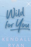 Book cover for Wild for You
