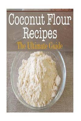 Book cover for Coconut Flour Recipes