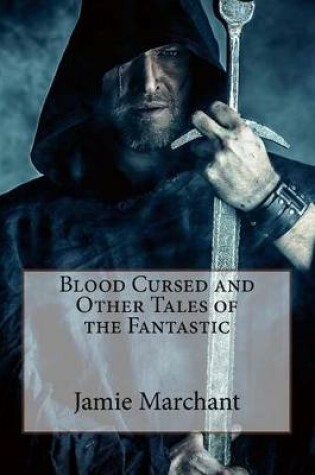 Cover of Blood Cursed and Other Tales of the Fantastic