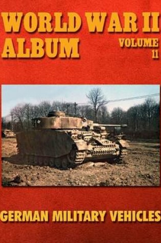 Cover of World War II Album Volume 11: German Fighting Vehicles