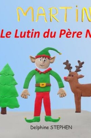 Cover of Martin le Lutin du Père Noël