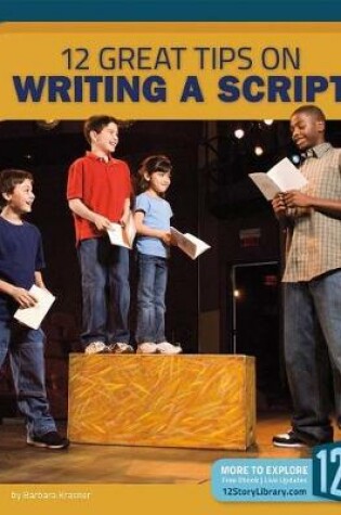 Cover of 12 Great Tips on Writing a Script