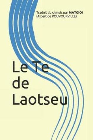 Cover of Le Te de Laotseu