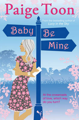 Baby Be Mine by Paige Toon