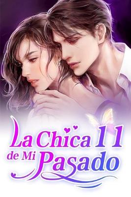 Book cover for La Chica de Mi Pasado 11