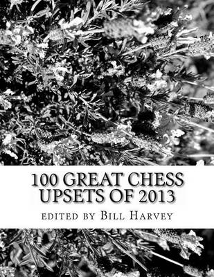 Book cover for 100 Great Chess Upsets of 2013